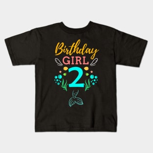 Mermaid Birthday Girl 2 Years Old It's My 2nd Birthday Kids T-Shirt